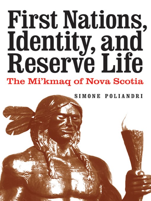 Title details for First Nations, Identity, and Reserve Life by Simone Poliandri - Available